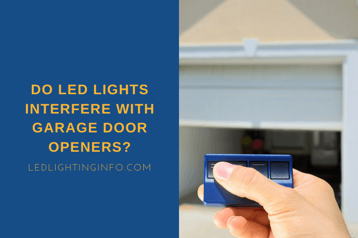 Do Led Lights Interfere With Garage, How To Add More Lights Garage Door Opener