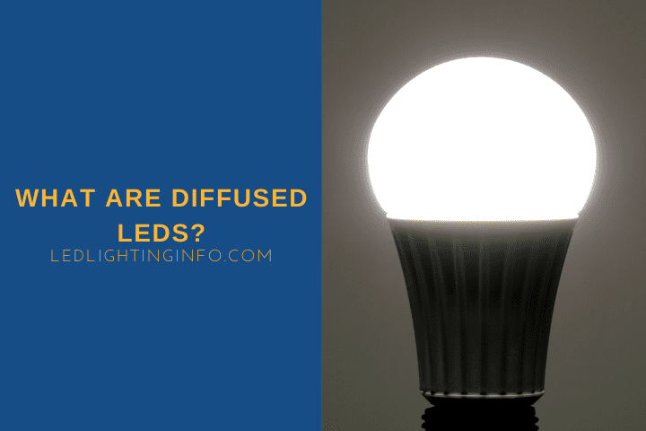 What Are Diffused LEDs?