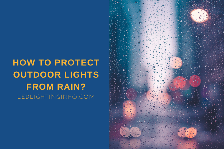 How To Protect Outdoor Lights From Rain?; a window view of outdoor lights in rain