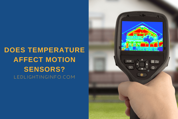 Does Temperature Affect Motion Sensors?