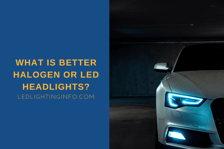 What Is Better Halogen Or LED Headlights?; white car with blue headlights on black background