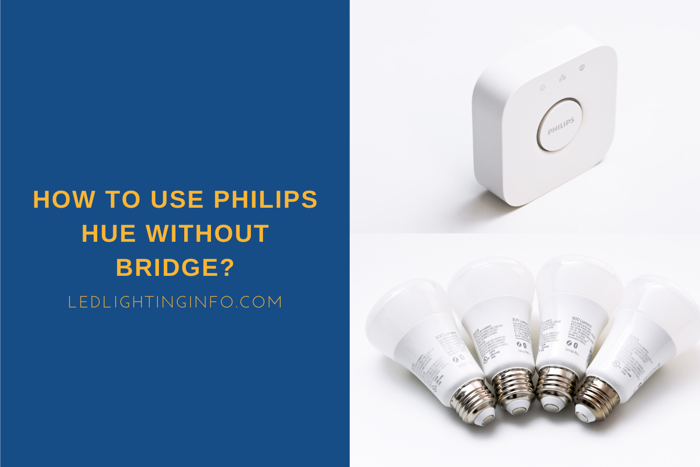 How To Use Philips Hue Without Bridge?