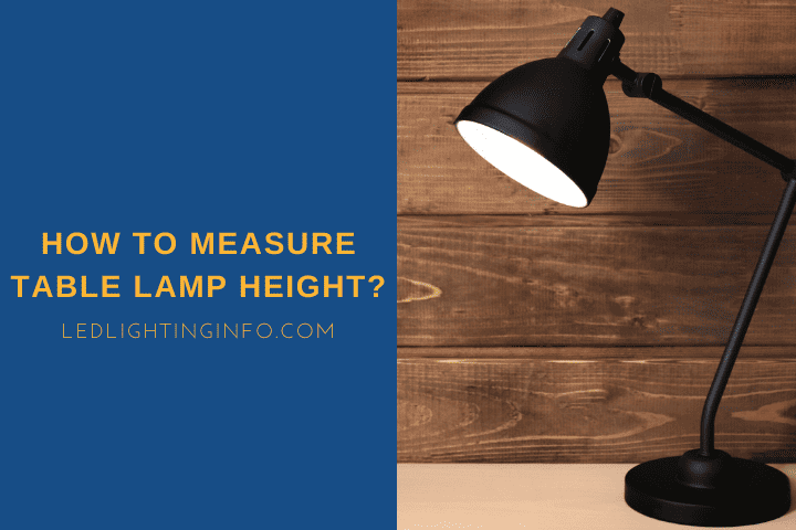 How To Measure Table Lamp Height